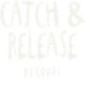Catch & Release Records